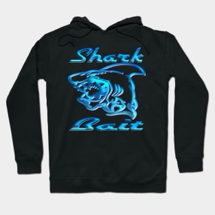 Shark bait Hoodie